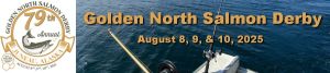 Golden North Salmon Derby